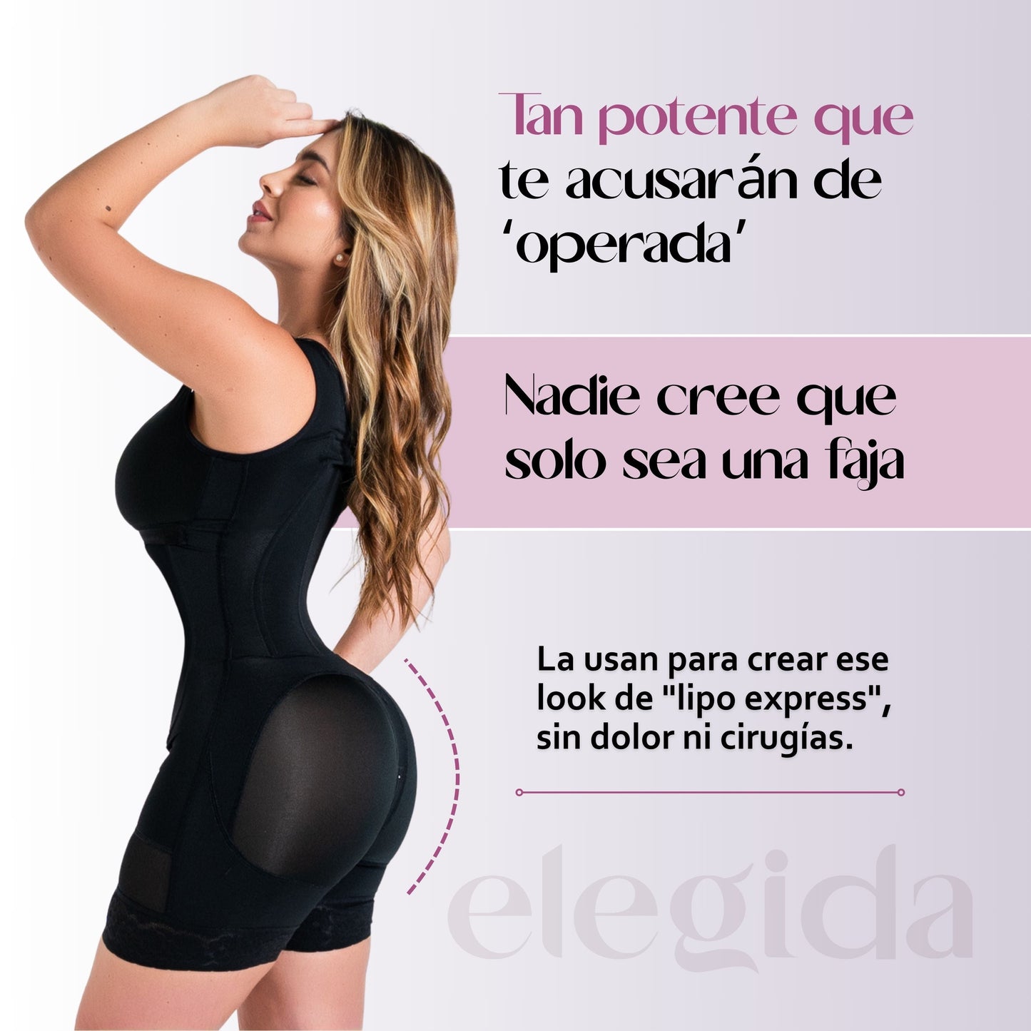 Faja Elegida “Curva Perfecta” Te preguntarán quién fue tu cirujano… y solo tú sabrás el secreto